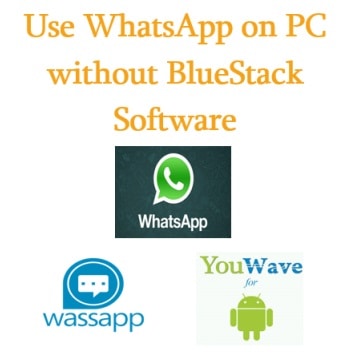 How to Use WhatsApp on PC without BlueStack Software.